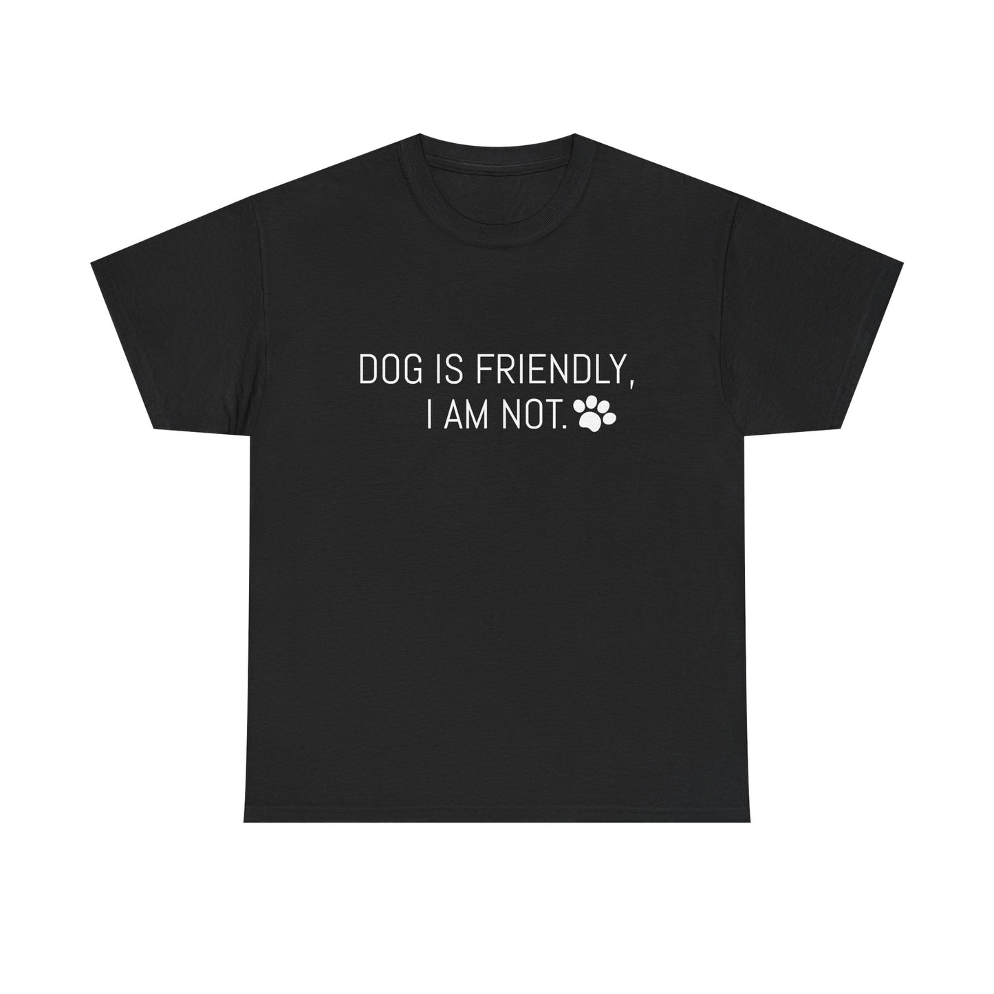 Funny Dog Lover Unisex Heavy Cotton Tee - 'Dog is Friendly, I Am Not'