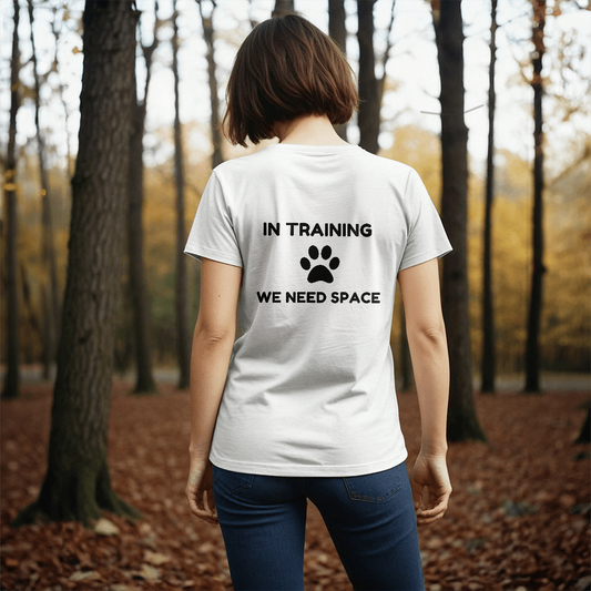 Dog Training Alert T-Shirt – 'In Training, We Need Space' Design